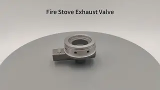 Aluminum cast Fire Stove Exhaust Valve