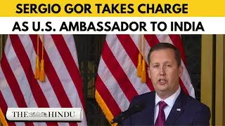 Sergio Gor takes charge as U.S. Ambassador, says India to be invited to Pax Silica