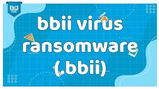 bbii virus (file.bbii) virus ransomware removal guide