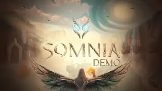 Somnia -  Early Access Demo - Trailer