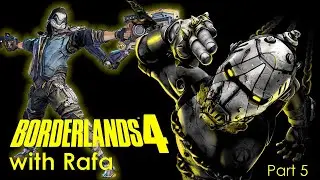Borderlands 4 with Rafa Part 5