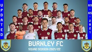 BURNLEY FC - СОСТАВ 2021/22 - ОБНОВЛЕНО | Премьер-лига | Максвел Корнет, Натан Коллинз