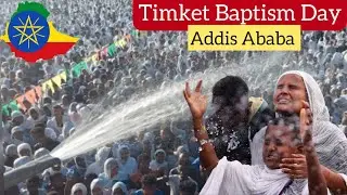 How Ethiopians Celebrate TimKet in AddisAbaba  Ethiopia&bull; (Ephiphany) 🇪🇹