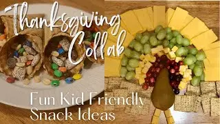 Fun, Kid Friendly Snack Ideas for Thanskgiving | BIG Thanksgiving Collab | meganitclean