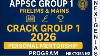 APPSC Group 1 Prelims & Mains PERSONAL MENTORSHIP Program | Crack Group 1 in 2026 | NEXTGEN IAS