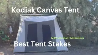 Kodiak Canvas Tent BEST Tent Stakes to Use! #kodiakcanvastent #kodiaktent