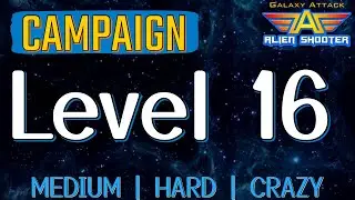 GALAXY ATTACK: ALIEN SHOOTER⎮Campaign⎮Level 16⎮BOSS:Coccinellidae⎮MEDIUM⎮HARD⎮CRAZY #alienshooter