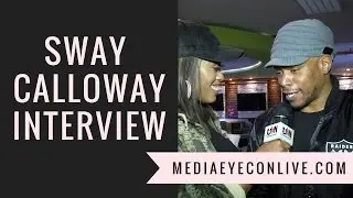 MediaEyecon Interviews Sway Calloway At his Live taping