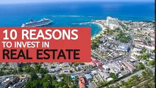 10 Reasons to Invest in Real Estate in Jamaica