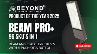 BEAMPRO+ | World&rsquo;s Most Advanced Adjustable LED Area Light | Live at LFI 2025&ndash;Beyond LED Technology