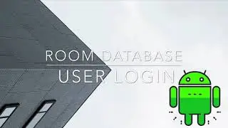 Login and Registration | Room Database | Android Studio | Part 2