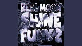 REAL MOONSHINE FUNK 2 (Tiktok Version)