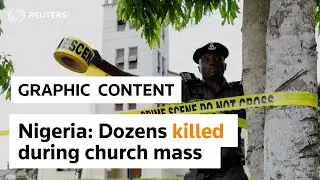 WARNING: GRAPHIC CONTENT - Dozens killed during Sunday mass in Nigerian church