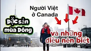 Người Việt ở Canada. Cuộc sống mùa đông và cơ hội mới