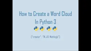 How to Create a Word Cloud in Python