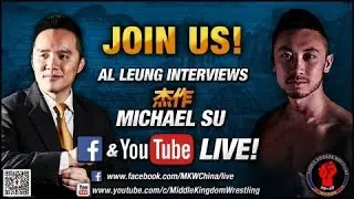 Al Leung's Chinese Wrestling Sit-down Interview with Michael Su