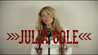 Julia Cole - Day Late & A Buck Short (Acoustic)