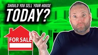 Should you sell your house today?