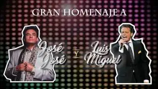 10 de Mayo Tributo a Luis Miguel y Jos&eacute; Jos&eacute;
