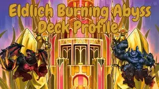 Eldlich Burning Abyss Deck Profile