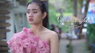 NGANTOS OJHEN / NINGSIH DA