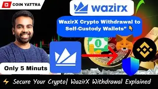 🔐 WazirX Crypto Withdrawal Guide | Move Your Funds to Self-Custody Wallets Safely 2025