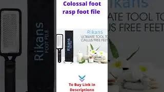 Colossal foot rasp foot file | foot file | best foot file on amazon