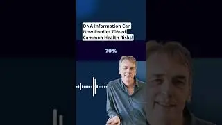 DNA Information Can Now Predict 70% of Common Health Risks!