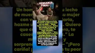 Su &uacute;ltimo deseo fue que su esposa se case con su ENEMIGO 💀💍 Final &Eacute;PICO #memes #humor #chistes