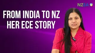 From India to NZ: Sheetal&rsquo;s Early Childhood Education Journey