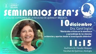 CICLO DE SEMINARIOS DE LA FACULTAD DE QUÍMICA Y BIOLOGÍA SEFAS 2025 - DRA. CAROL JOGLAR