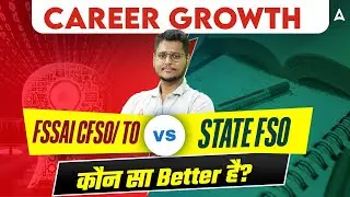 Career Growth in Food Safety | FSSAI CFSO vs State FSO | Which is Better? Salary, Promotion