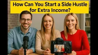 [1 Minute] How Can You Start a Side Hustle for Extra Income?