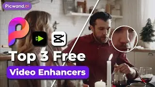 Picwand AI Video Enhancer Free Ways to Improve Video Quality &ndash; Best AI Video Enhancer