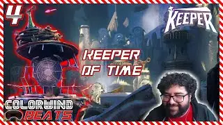 Keeper of Time | Colorwind Beats Keeper Ep.4