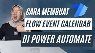 CARA MEMBUAT FLOW EVENT CALENDAR DI POWER AUTOMATE