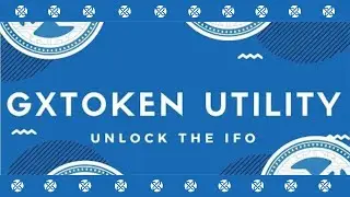 #GXToken Utility Series: Part 4 | Unlock The IFO