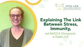 Explaining The Link Between Stress, Immunity, and NUCCA Chiropractic in Dublin, CA