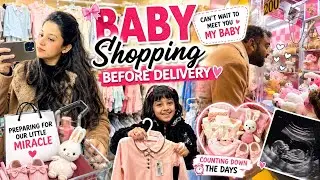 Baby Shopping Before Delivery 🤍| Can&rsquo;t Wait to Meet You My Baby