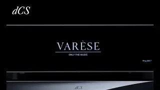 Var&egrave;se: The New Music System from dCS