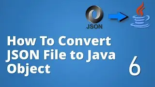Part-6| SDET Essentials| How to Convert JSON File to Java Object