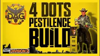 4 Dot Pestilence: Eclipse Your Enemies with Vile Status Effects in Division 2!