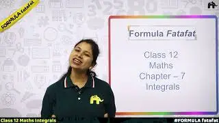 Integrals | Class 12 Maths Formulas sheet chapter wise | CBSE NCERT