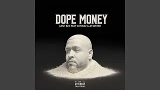 Dope Money (feat. JR Writer)