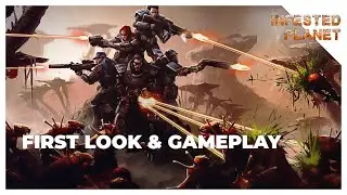 Infested Planet FIRST LOOK & GAMEPLAY