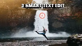 3 SMART TEXT EDIT 🌆 / in kinemaster