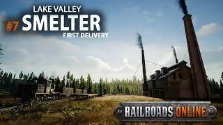 1st Smelter Delivery #7 Railroads online NEW MAP Lake Valley - Lay tracks, drive trains, make money