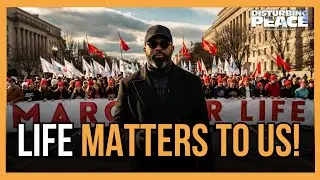 This Is Why They Fear the March for Life!