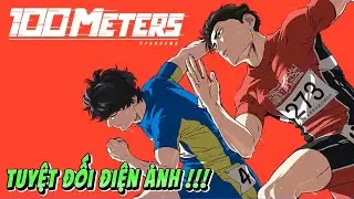 Si&ecirc;u Phẩm Anime - 100 Meters - C&aacute;i Kết Của Thi&ecirc;n T&agrave;i Nhanh Nhất Tiểu Học | Anime79 Review
