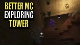 Ep3 Exploring Tower - Minecraft Better MC Modpack